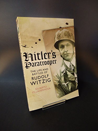 9781473827622: Hitler’s Paratrooper: The Life and Battles of Rudolf Witzig