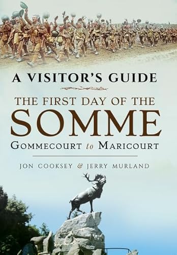 Beispielbild fr A Visitors Guide: The First Day of the Somme: Gommecourt to Maricourt (Battle Lines) zum Verkauf von Reuseabook