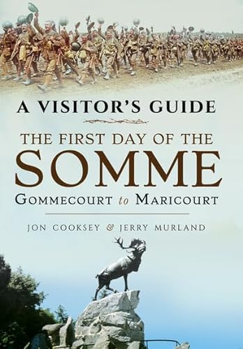 Imagen de archivo de A Visitor's Guide: The First Day of the Somme: Gommecourt to Maricourt (Battle Lines) a la venta por WorldofBooks