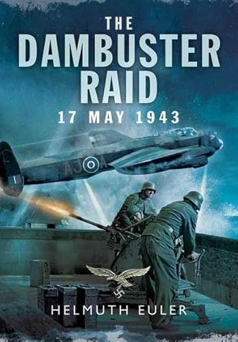 9781473828025: Dambuster Raid: A German View