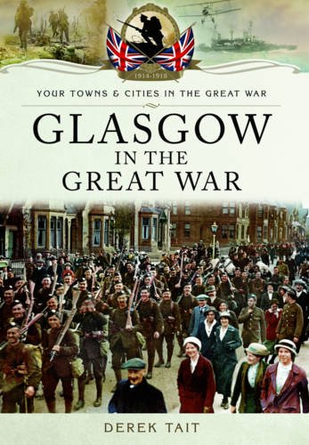 9781473828087: Glasgow in the Great War