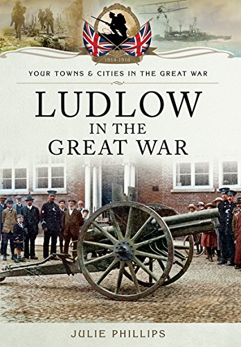 Beispielbild fr Ludlow in the Great War zum Verkauf von TextbookRush