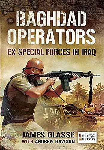 9781473828285: Baghdad Operators: Ex Special Forces in Iraq
