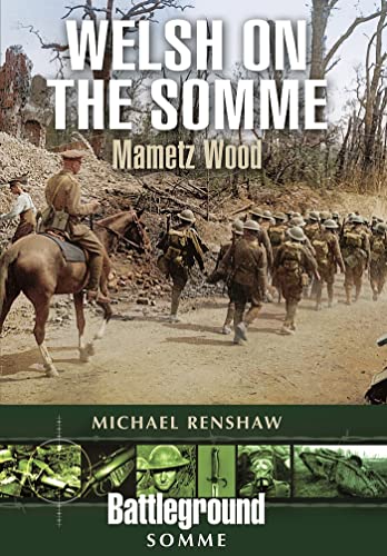 Beispielbild fr Welsh on the Somme: Mametz Wood (Battleground Somme) zum Verkauf von Books From California