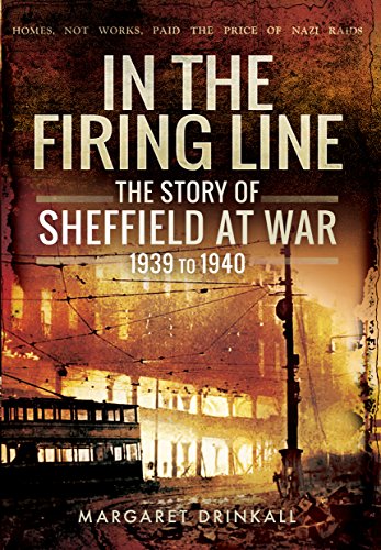 Stock image for Story of Sheffield at War 1939 to 1945 for sale by WorldofBooks