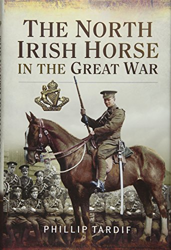 Stock image for The North Irish Horse in the Great War for sale by Irish Booksellers