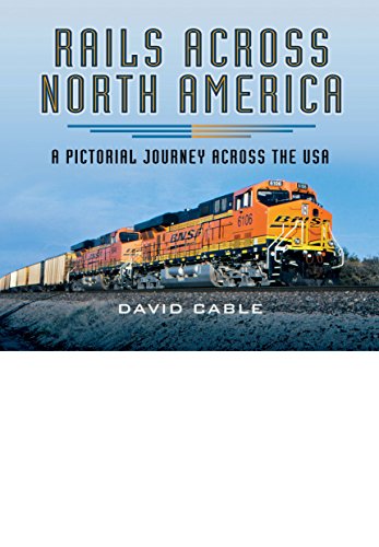 Beispielbild fr Rails Across North America: A Pictorial Journey Across the USA zum Verkauf von Books From California