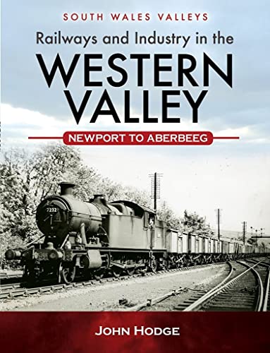 9781473838079: Railways and Industry in the Western Valley: Newport to Aberbeeg