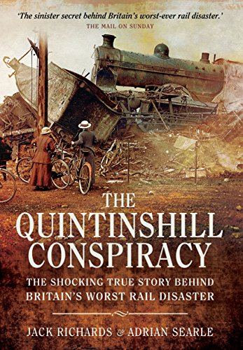 Stock image for The Quintinshill Conspiracy: The Shocking True Story Behind Britain's Worst Rail Disaster for sale by SecondSale