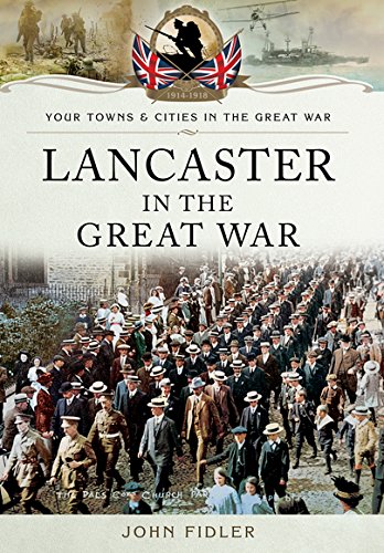 Beispielbild fr Lancaster in the Great War zum Verkauf von WorldofBooks
