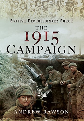 Beispielbild fr The 1915 Campaign (British Expeditionary Force) zum Verkauf von PlumCircle