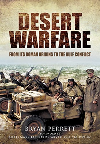 Imagen de archivo de Desert Warfare: From its Roman Orgins to the Gulf Conflict a la venta por Books From California