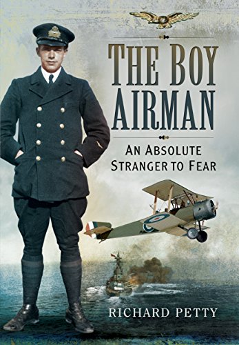 9781473849051: The Boy Airman: An Absolute Stranger to Fear