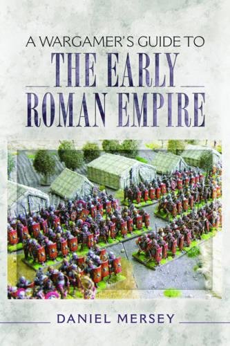 Beispielbild fr A Wargamer's Guide to the Early Roman Empire Format: Paperback zum Verkauf von INDOO