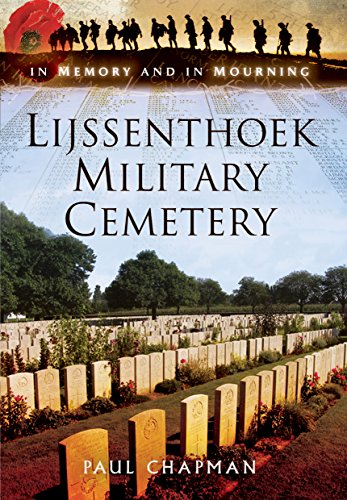 Beispielbild fr Lijssenthoek Military Cemetery: In Memory and in Mourning zum Verkauf von WeBuyBooks