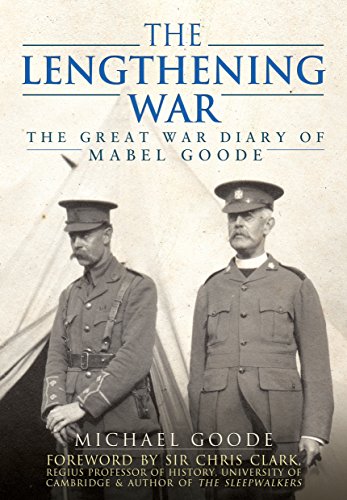 Beispielbild fr Lengthening War: The Great War Diary of Mabel Goode zum Verkauf von WorldofBooks