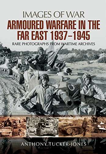 9781473851672: Armoured warfare in the Far East 1937-1945: Rare Photographs from Wartime Archives (Images of War)