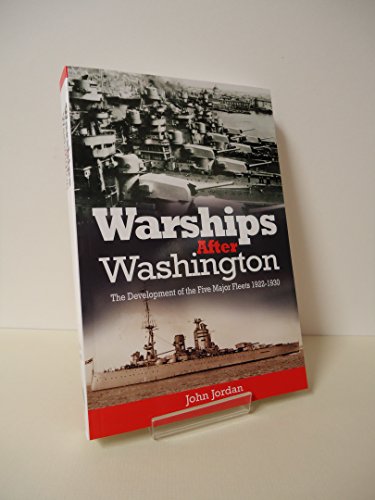 Beispielbild fr Warships After Washington: The Development of the Five Major Fleets 1922-1930 zum Verkauf von WorldofBooks