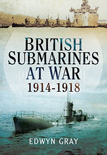 Beispielbild fr British Submarines at War 1914 - 1918 zum Verkauf von WorldofBooks