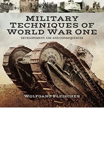 Beispielbild fr Military Technology of World War One: Development, Use and Consequences zum Verkauf von WorldofBooks