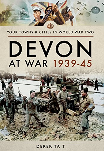 Stock image for Devon at War 1939?45 (Your Towns & Cities in World War Two) for sale by MusicMagpie