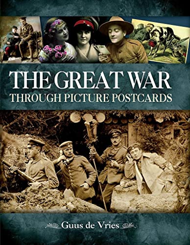 9781473856684: The Great War through Picture Postcards