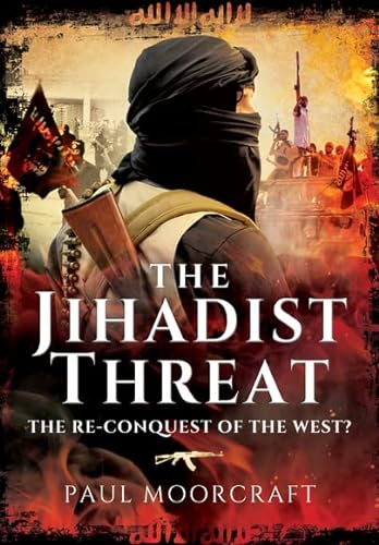 Beispielbild fr Jihadist Threat: The Re-Conquest of the West? zum Verkauf von WorldofBooks