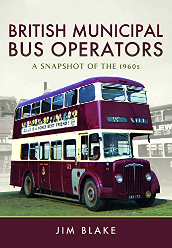 Beispielbild fr British Municipal Bus Operators: A Snapshot of the 1960s zum Verkauf von WorldofBooks