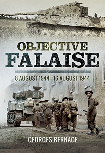 Beispielbild fr Objective Falaise: 8 August 1944  " 16 August 1944 zum Verkauf von Books From California