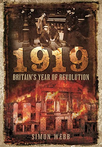 Beispielbild fr 1919 - Britain's Year of Revolution zum Verkauf von Books From California