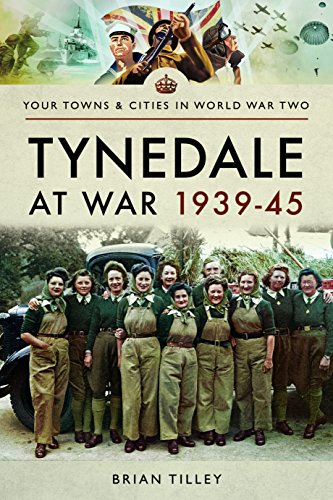 Stock image for Tynedale at War 1939-1945 for sale by Blackwell's