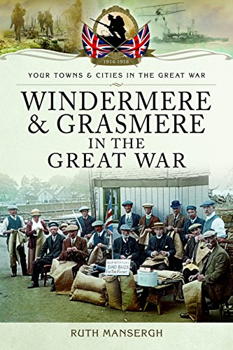 Beispielbild fr Windermere and Grasmere in the Great War (Your Towns & Cities in the Great War) zum Verkauf von WorldofBooks