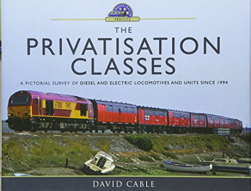 Beispielbild fr The Privatisation Classes: A Pictorial Survey of Diesel and Electric Locomotives and Units since 1994 (Modern Traction Profiles) zum Verkauf von Powell's Bookstores Chicago, ABAA
