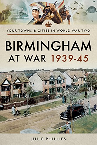 Beispielbild fr Birmingham at War 1939-45 (Towns & Cities in World War Two) zum Verkauf von AwesomeBooks