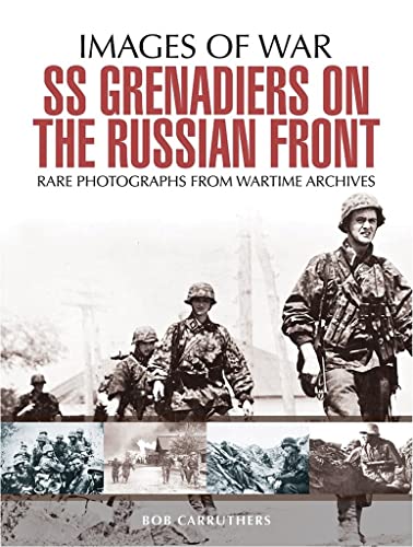 Beispielbild fr SS Grenadiers on The Russian Front (Images of War) zum Verkauf von Books From California