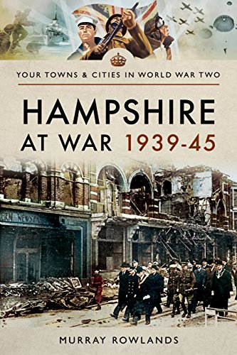 9781473869967: Hampshire at War 1939-45