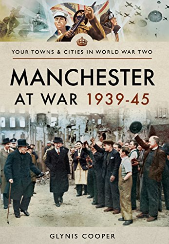 Stock image for Manchester at War 1939-45 (Towns & Cities in World War Two) for sale by WorldofBooks