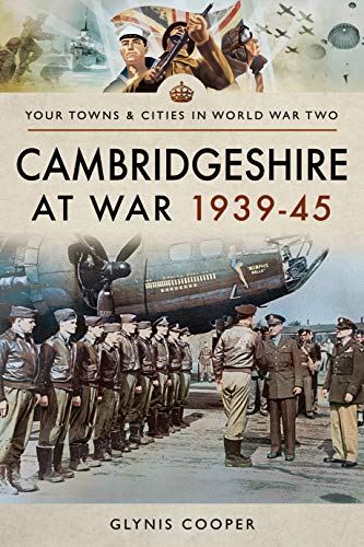 Stock image for Cambridgeshire at War 1939-45 for sale by Blackwell's