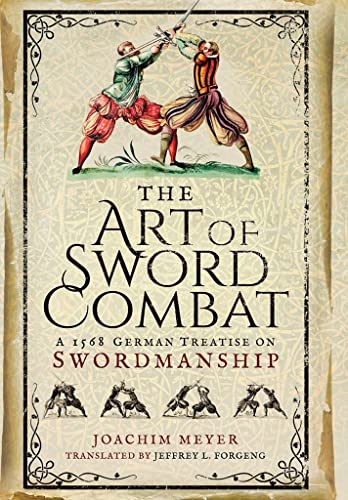 9781473876750: The Art of Sword Combat: A 1568 German Treatise on Swordmanship