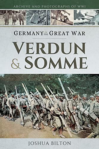 Imagen de archivo de Germany in the Great War: Verdun & Somme a la venta por PlumCircle