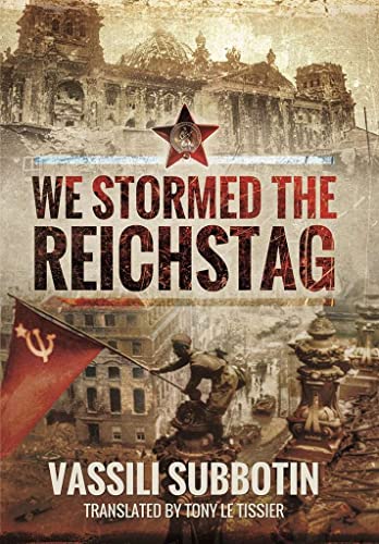 Stock image for We Stormed the Reichstag for sale by Goodwill