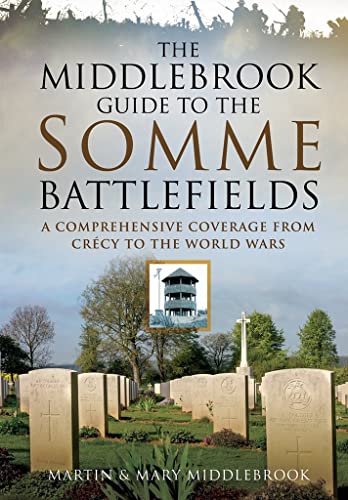 9781473879072: Middlebrook Guide to the Somme Battlefields