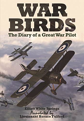 Imagen de archivo de WAR BIRDSThe Diary of a Great War Pilot a la venta por Naval and Military Press Ltd