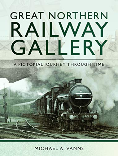 Stock image for Great Northern Railway Gallery: A Pictorial Journey Through Time for sale by Books From California