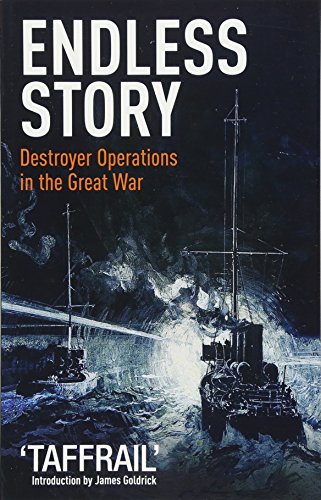 9781473882126: Endless Story: Destroyer Operations in the Great War