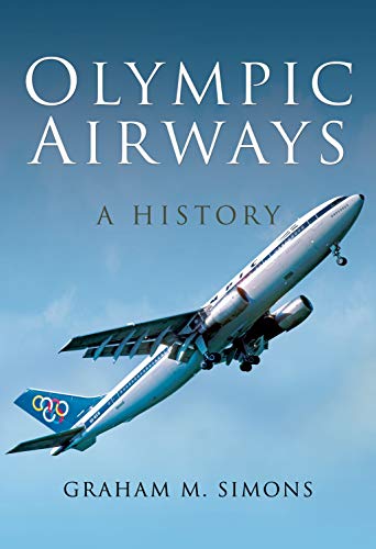 Imagen de archivo de Olympic Airways: A History a la venta por Books From California