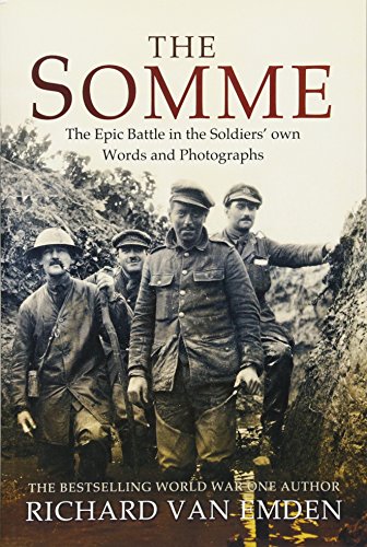 Beispielbild fr The Somme: The Epic Battle in the Soldiers' own Words and Photographs zum Verkauf von PlumCircle