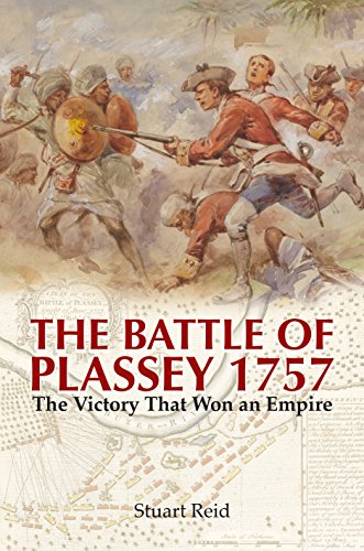 Imagen de archivo de The Battle of Plassey 1757: The Victory That Won an Empire a la venta por PlumCircle