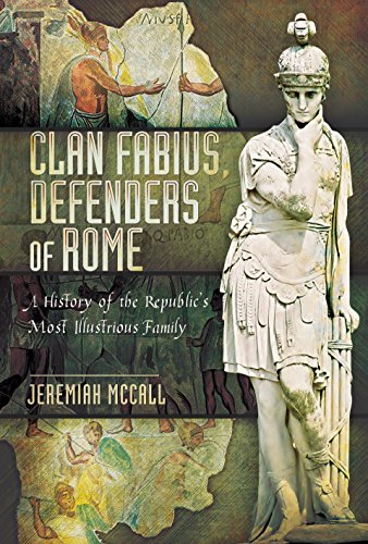 Stock image for Clan Fabius, Defenders of Rome: A History of the Republic's Most Illustrious Family for sale by Montana Book Company