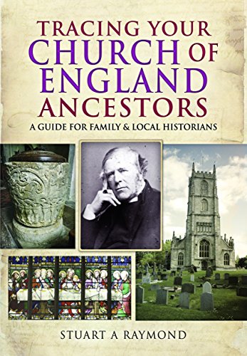 Beispielbild fr Tracing Your Church of England Ancestors: A Guide for Family and Local Historians zum Verkauf von Books From California